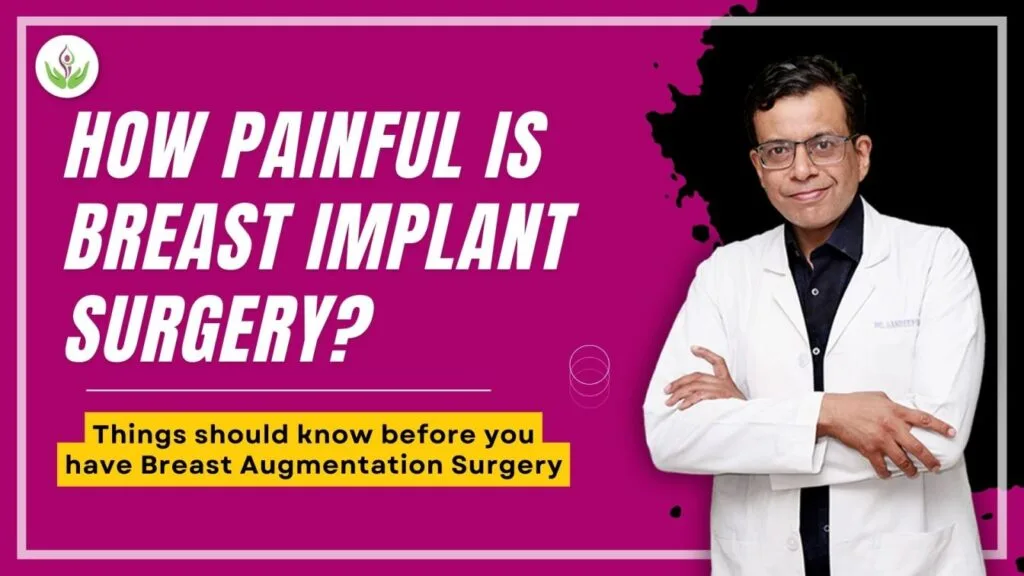 How Painful Is Breast Implant Surgery? Things to Know Before