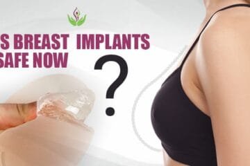 Is Breast Implants Safe Now?