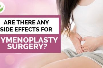 Hymenoplasty Surgery Side Effects