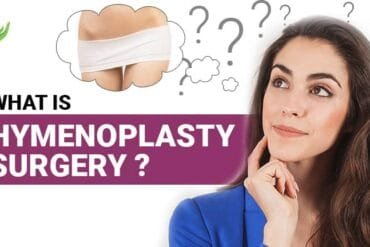 What is Hymenoplasty Surgery?