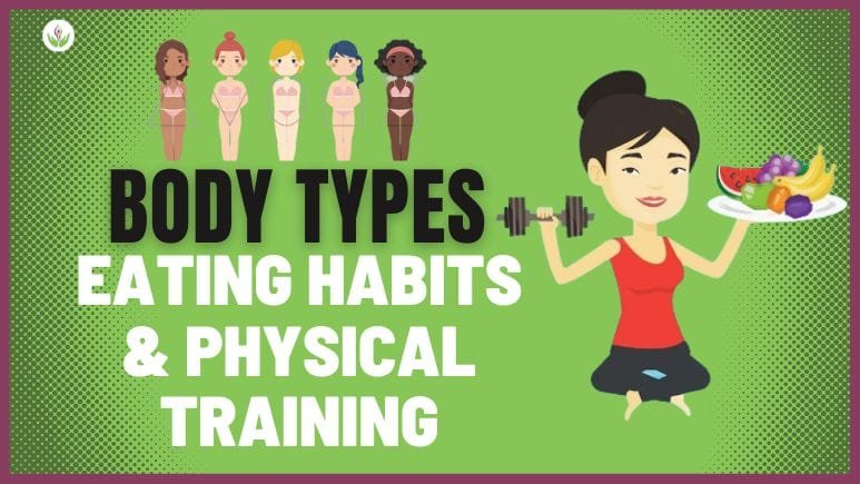 Body Types: Eating Habits & Physical Training
