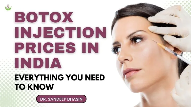 Botox Injection Prices in India
