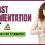 Breast Augmentation Cost in India: What You Need to Know