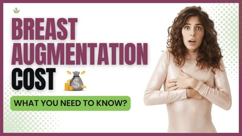 Breast Augmentation Cost in India: What You Need to Know