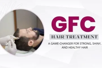 GFC Hair Treatment: The Secret To Strong, Shiny & Healthy Hair