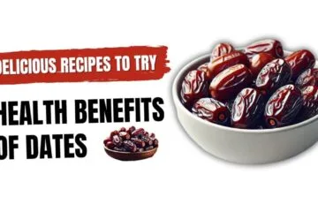 Health Benefits of Dates and Amazing Date Recipies