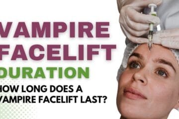 How Long Does a Vampire Facelift Last?