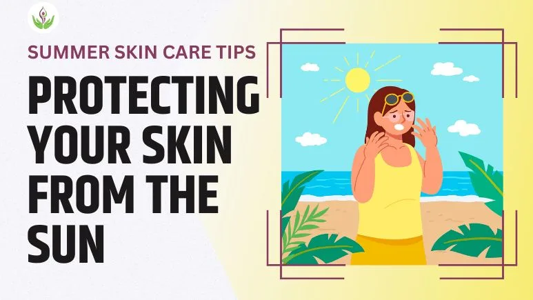 How to Protect Your Skin From The Sun’s Harmful Rays?