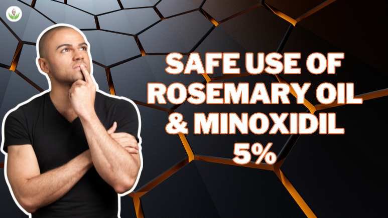 Is It Safe to Use Both Rosemary Oil and Minoxidil 5% Regularly?