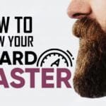 How to Grow Beard Faster: Tips & Home Remedies