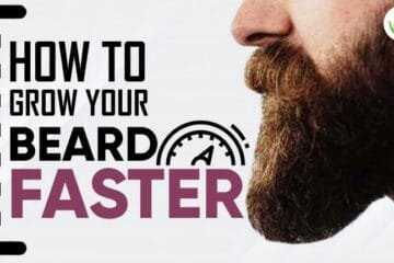 How to Grow Beard Faster: Tips & Home Remedies