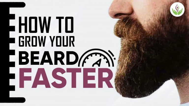 How to Grow Beard Faster: Tips & Home Remedies