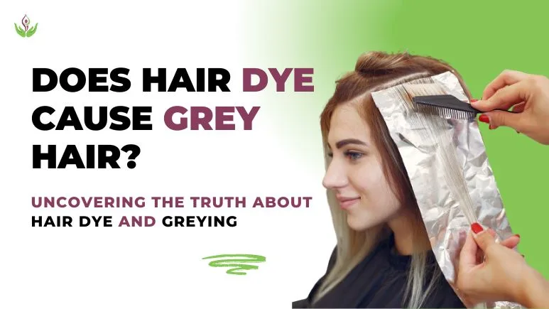 Does Applying Hair Dye Turn Hair Grey