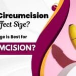 Does Circumcision Affect Size and What is the Best Age for Circumcision?