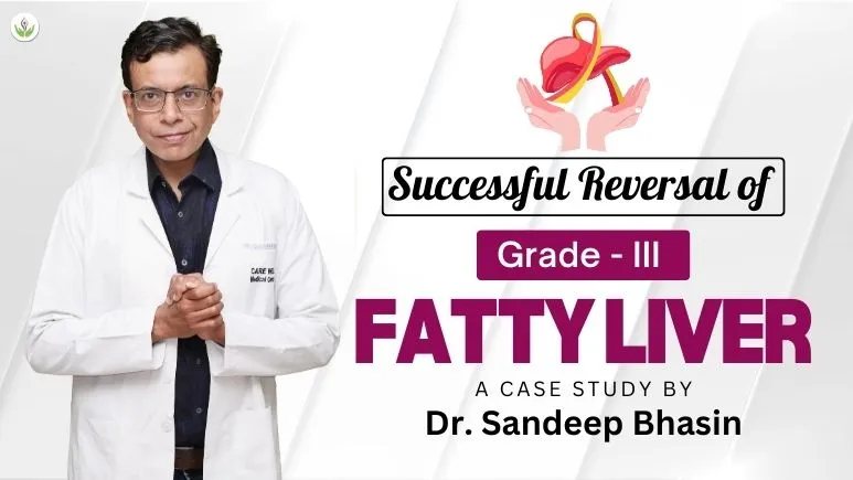 grade-3-fatty-liver-reversal-case-study
