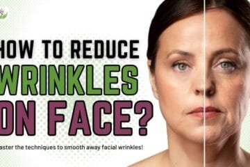 How to Reduce Wrinkles on Face?