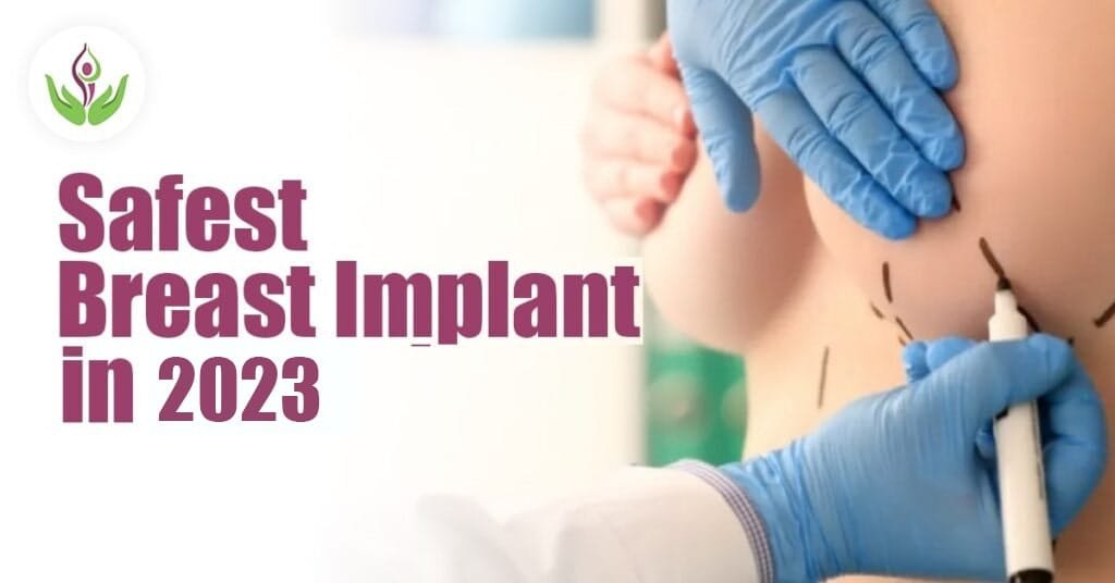Is It Safe To Get Breast Implants In 2023?