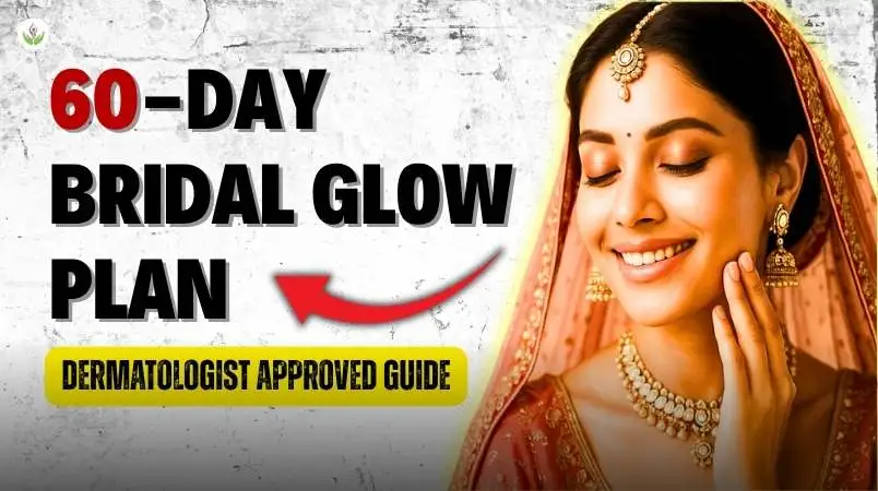 Indian bride with soft glow – 60-day bridal glow plan in Delhi