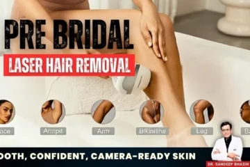 Pre bridal laser hair removal in Delhi Guide