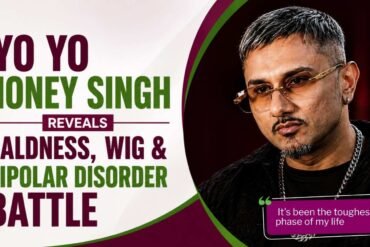 Yo Yo Honey Singh Reveals Baldness, Wig & Bipolar Disorder Battle