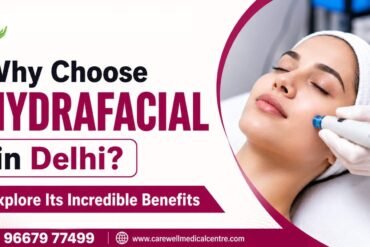 Why Choose HydraFacial in Delhi