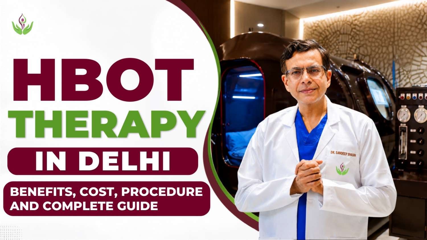 HBOT Therapy in Delhi Benefits, Cost, Procedure and Complete Guide