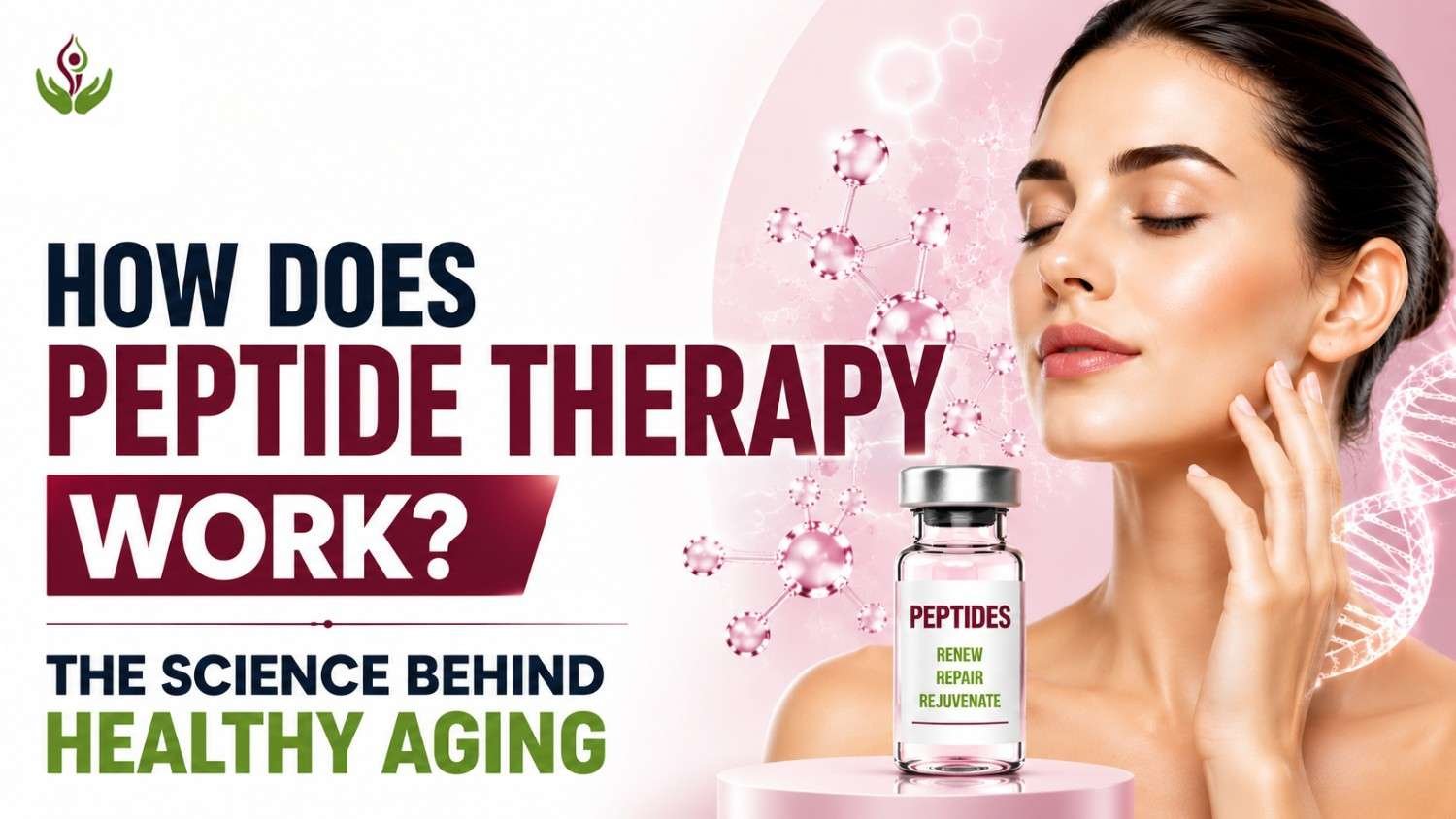 How Does Peptide Therapy Work? Everything You Need to Know