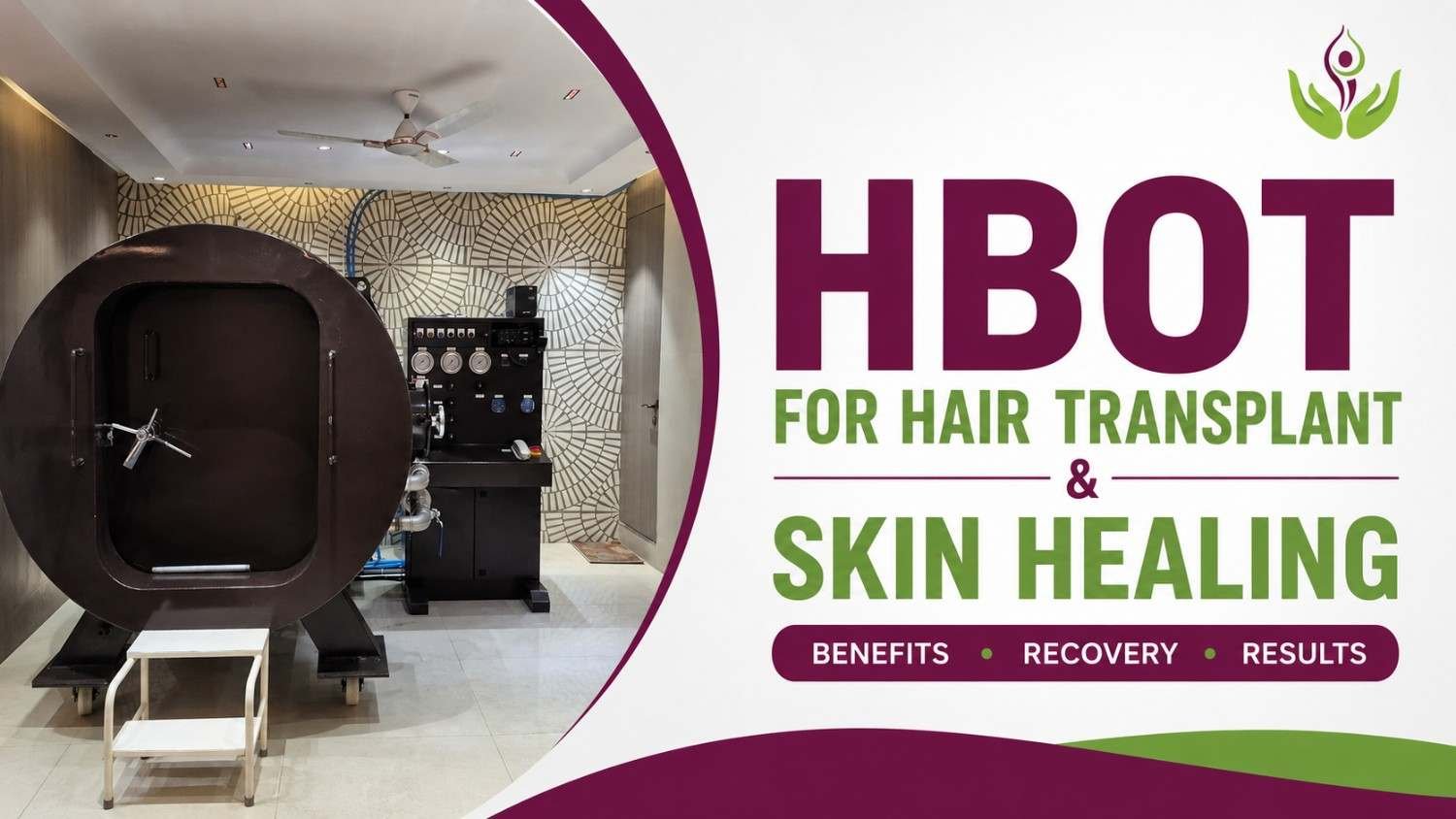 HBOT for Hair Transplant and Skin Healing